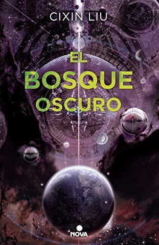 El bosque oscuro (Trilogía de los Tres Cuerpos, #2) (Spanish language)