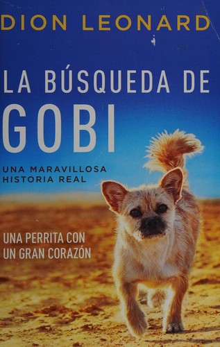 La búsqueda de Gobi (Spanish language, 2017, HarperCollins Espa̋nol)