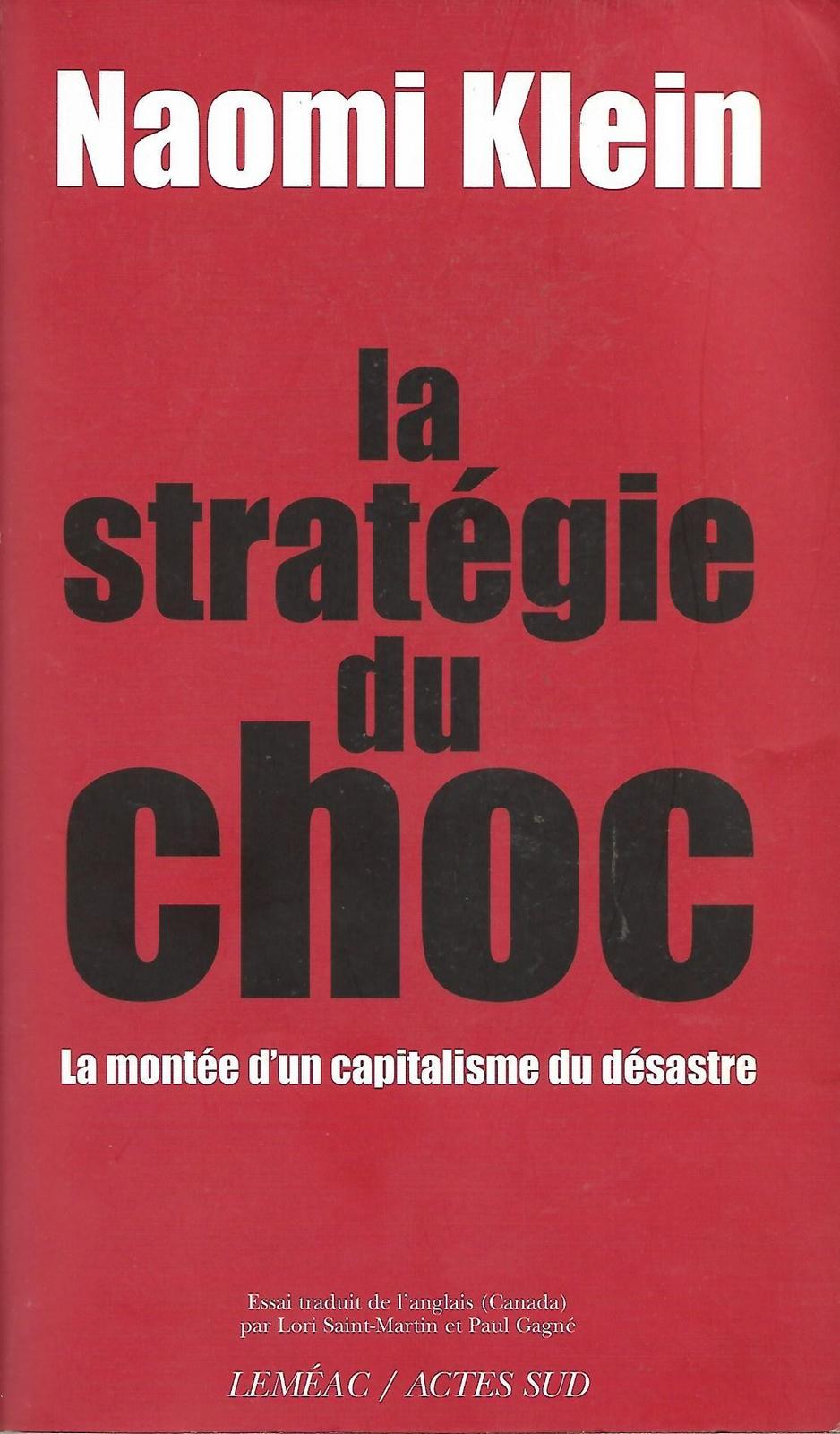 La stratégie du choc (French language, 2008, Actes Sud)