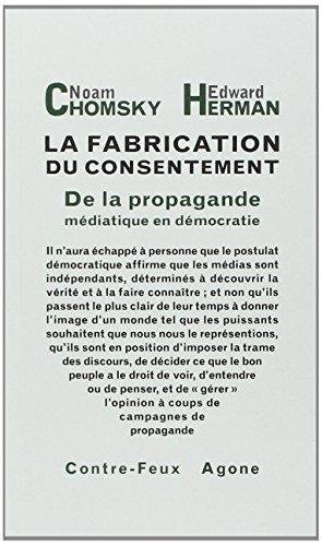 La fabrication du consentement : de la propagande médiatique en démocratie (French language, 2008)
