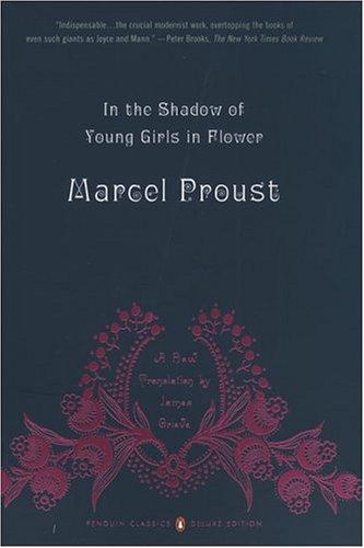 In the Shadow of Young Girls in Flower (2005, Penguin Classics)