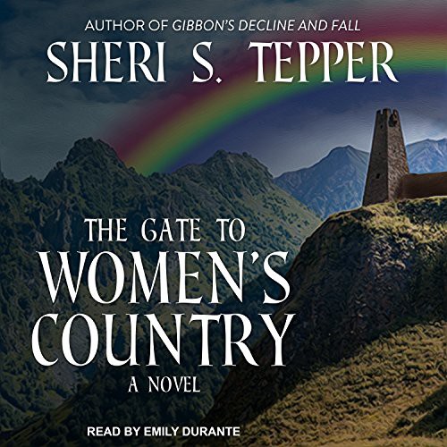 The Gate to Women’s Country (AudiobookFormat, Tantor Audio)