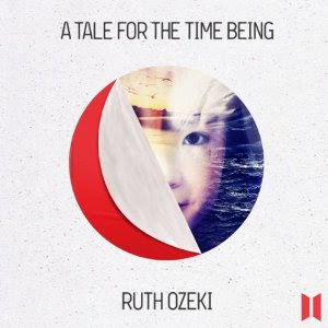 A Tale for the Time Being (AudiobookFormat, 2013, Canongate)
