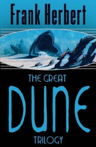 The great Dune trilogy (2005, Gollancz)