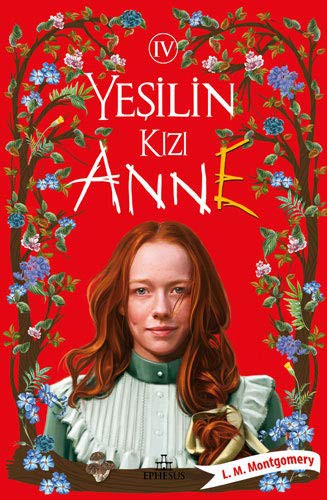 Yesilin Kizi Anne-4; Özel Siyah Bez Canta Hediyeli (Hardcover, 2020, Ephesus Yayinlari)