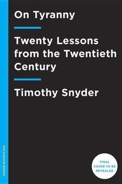 On Tyranny (2017, Crown, Tim Duggan Books)