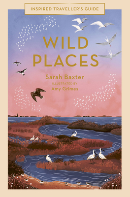 Wild Places (2022, Quarto Publishing Group UK)