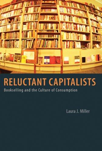 Reluctant Capitalists (2007, University Of Chicago Press)