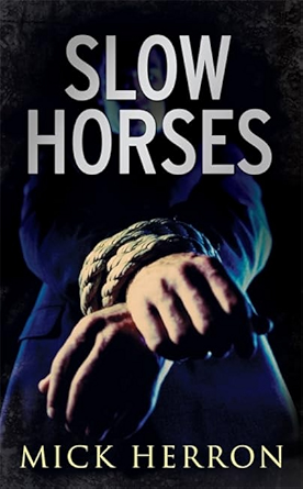 Slow Horses (Paperback, 2020, Soho Crime)