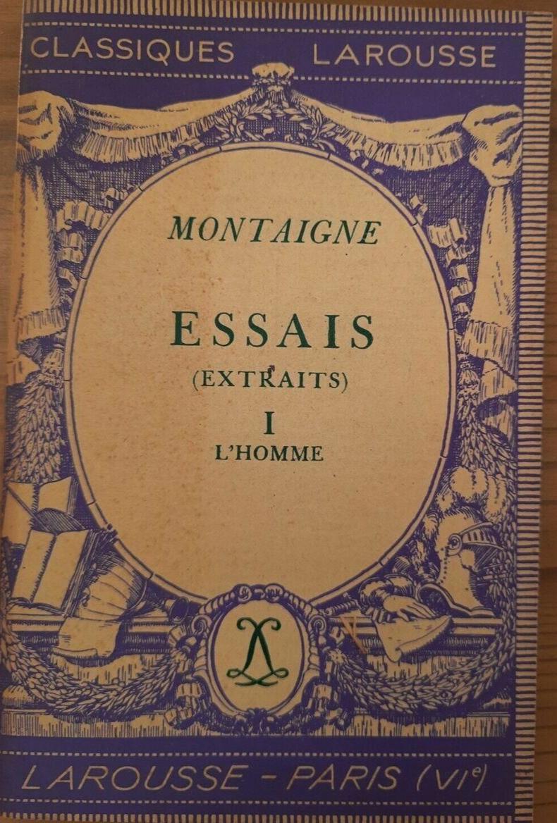Essais (Extraits), I (French language, Éditions Larousse)