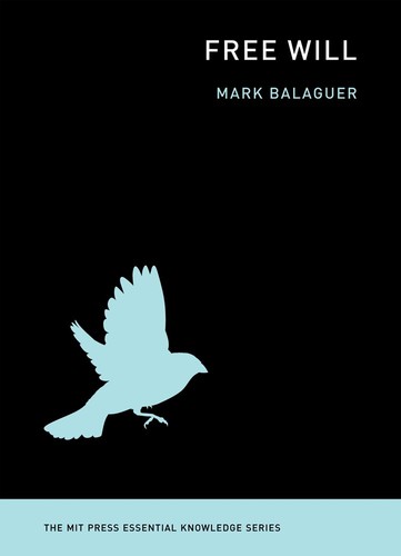 Free Will (EBook, 2014, MIT Press)