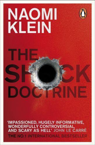 The Shock Doctrine (2014, Penguin Books, Limited)
