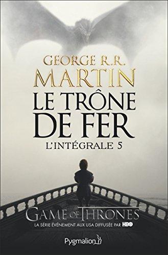 Le trone de fer : L'Integrale 5 (French language)