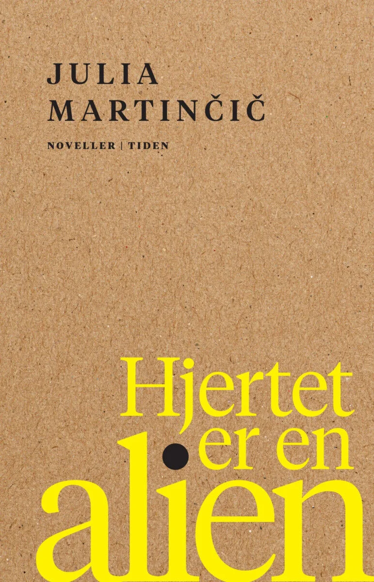 Hjertet er en alien (Hardcover, norsk language, 2023, Tiden)