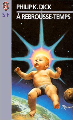 A rebrousse-temps (Paperback, French language, J'ai lu)