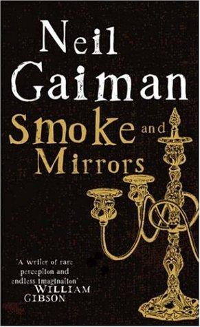 Smoke and Mirrors (2005, Headline Book Publishing)