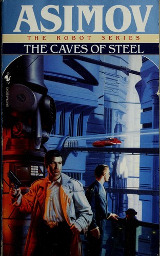 The caves of steel (1954, Doubleday)