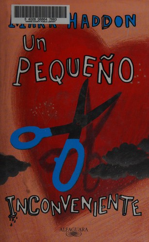 Un pequeño inconveniente (Spanish language, 2007, Alfaguara)