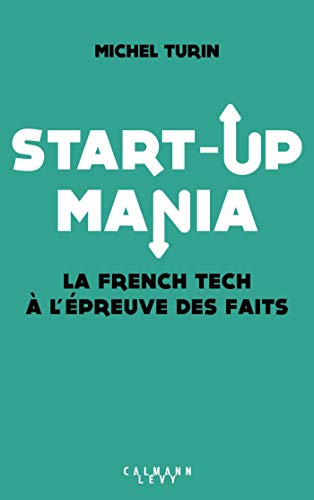 Start-up mania (EBook, Français language, Calmann-Levy)