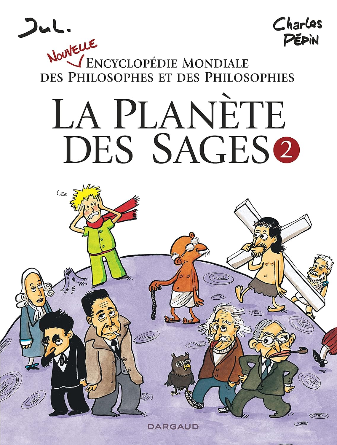 La Planète des sages - tome 2 - (Hardcover, fr language, 2015, Dargaud)