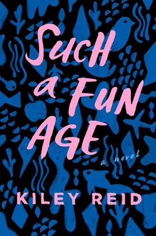 Such a Fun Age (2019, Putnam)