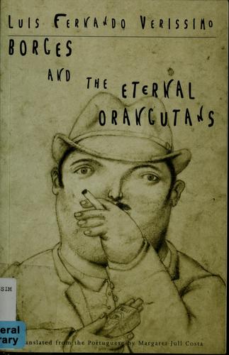 Borges and the eternal orangutans (Paperback, 2005, New Directions)
