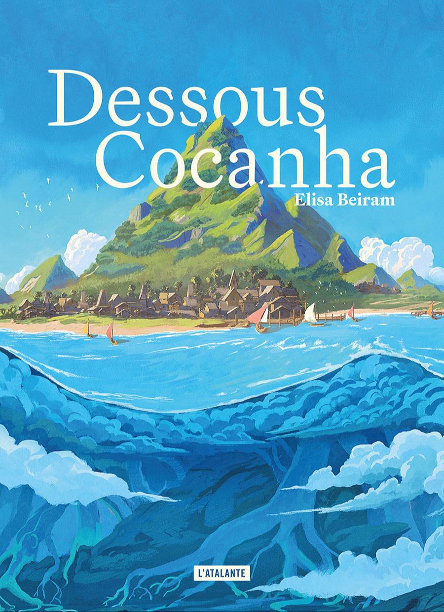 Dessous Cocanha (Paperback, French language, 2025, L'Atalante)