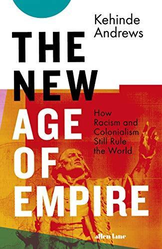 The New Age of Empire (Hardcover, 2021, Bold Type Books)
