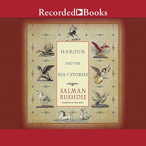 Haroun and the Sea of Stories (AudiobookFormat, Recorded Books, Inc. and Blackstone Publishing)