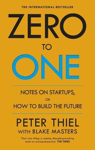 Zero to One (2014, Ebury Publishing)