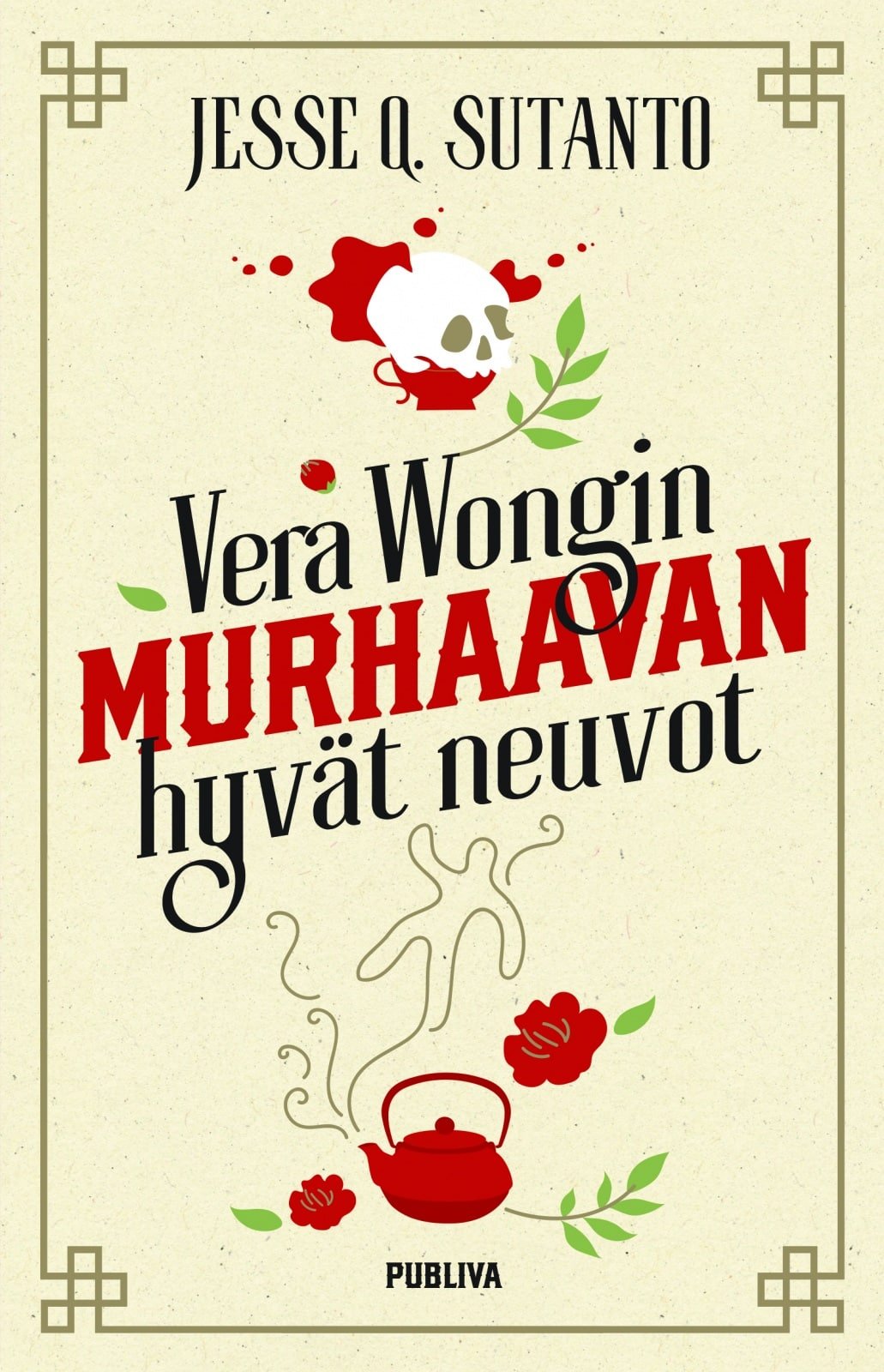Vera Wongin murhaavan hyvät neuvot (Hardcover, Finnish language, 2025, Publiva)
