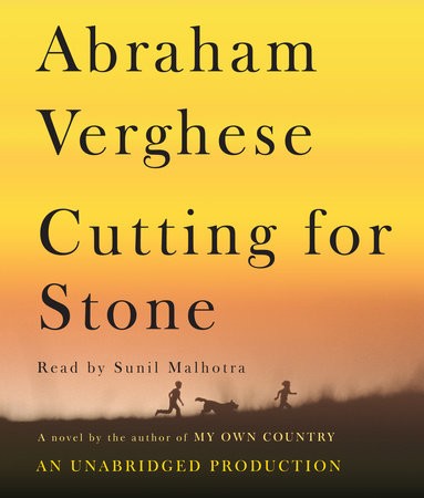 Cutting for Stone (2009, Random House Audio)