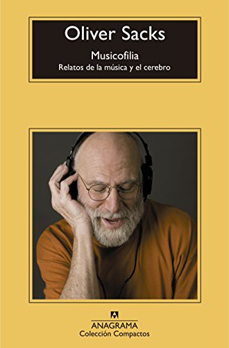 Musicofilia (Paperback, Spanish language, Anagrama)