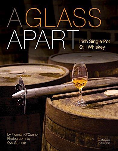 A Glass Apart: Irish Single Pot Still Whiskey (2015)