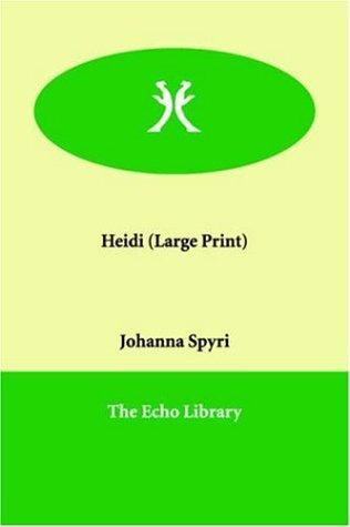 Heidi (Paperback, 2006, Paperbackshop.Co.UK Ltd - Echo Library)