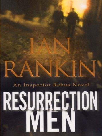 Resurrection men (2003, Thorndike Press)