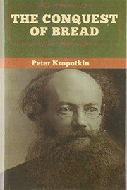 The Conquest of Bread (2020, Bibliotech Press)