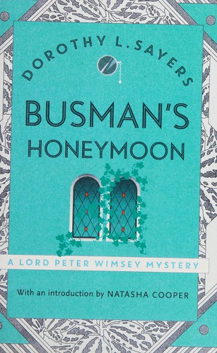 Busman's Honeymoon (2016, Hodder & Stoughton)