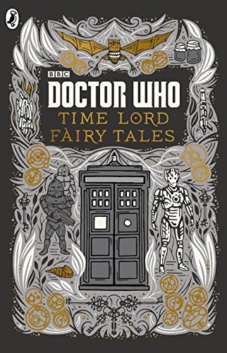 Doctor Who: Time Lord Fairytales (2015, Penguin Group UK)