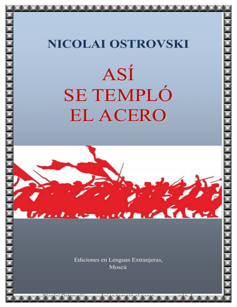 Así se templó el acero (Spanish language, 2008, Universidad Bolivariana de Venezuela)