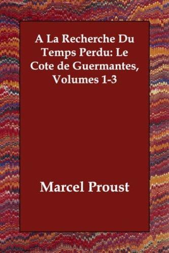 A La Recherche Du Temps Perdu (French language, 2006, Echo Library)