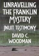 Unravelling the Franklin Mystery (1992, McGill-Queen's University Press)