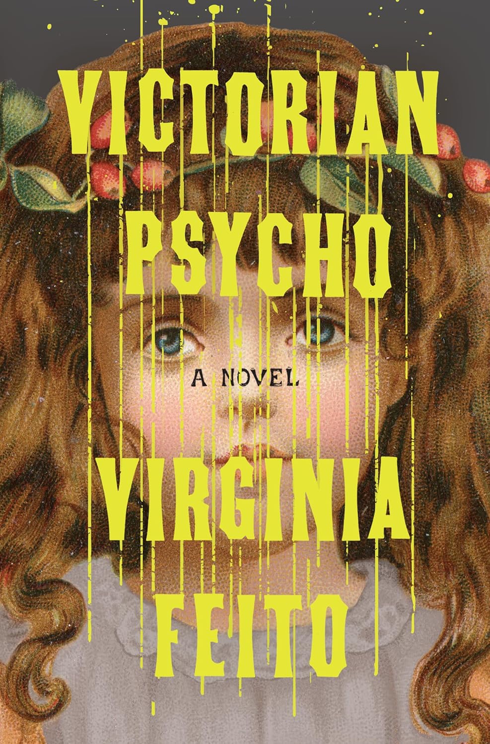 Victorian Psycho (2025, Liveright Publishing Corporation)