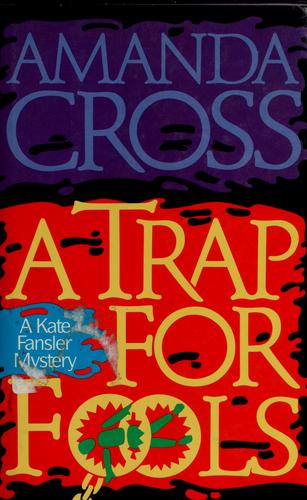 A trap for fools (1989, Dutton)