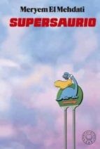 Supersaurio (Hardcover, 2022, Blackie Books)