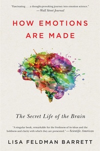How Emotions Are Made (2017, Houghton Mifflin Harcourt Publishing Company)