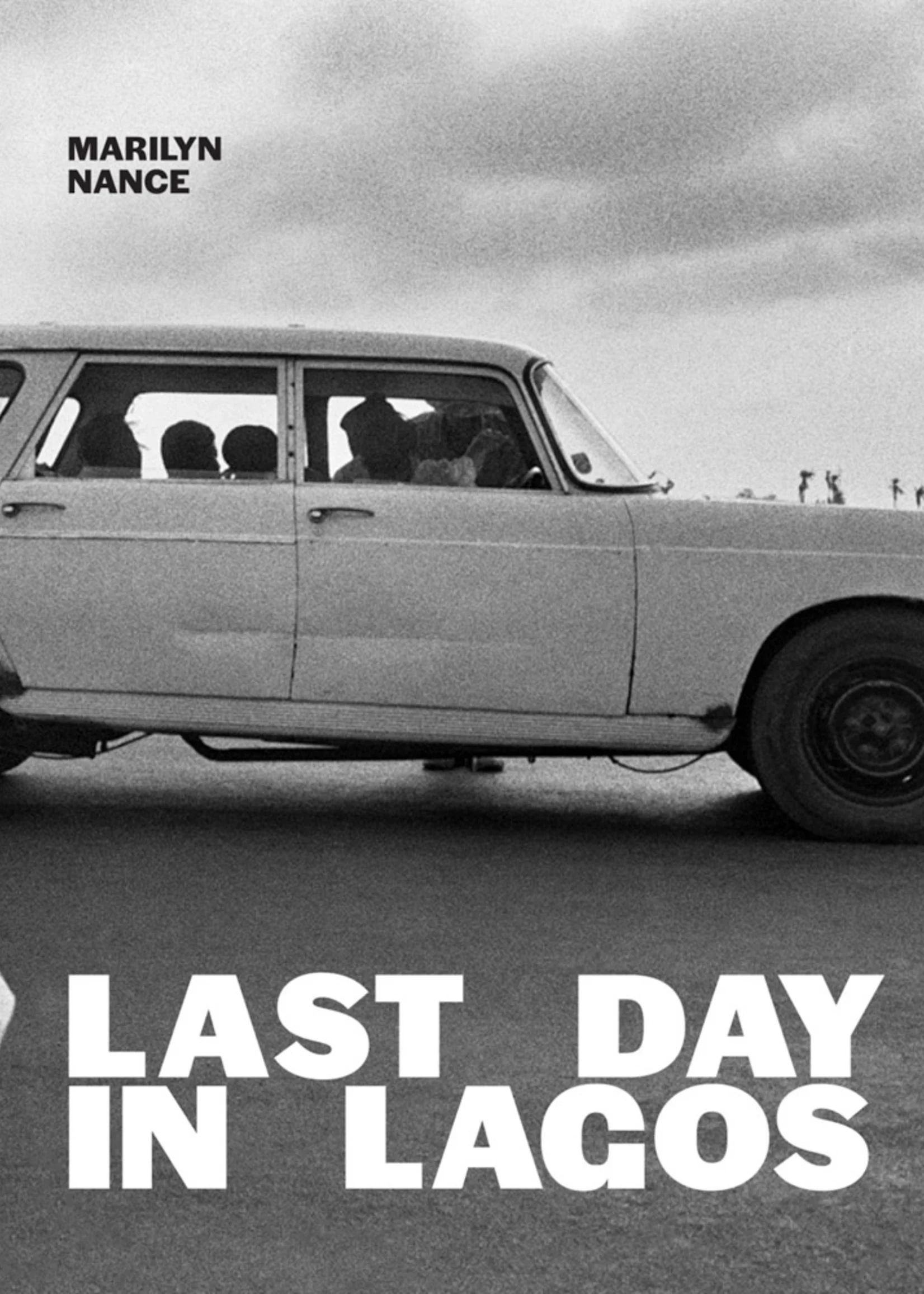 Marilyn Nance. Last day in Lagos (2022, Fourthwall Books)
