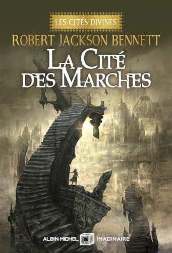 La Cité des Marches (French language, 2024, Éditions Albin Michel)