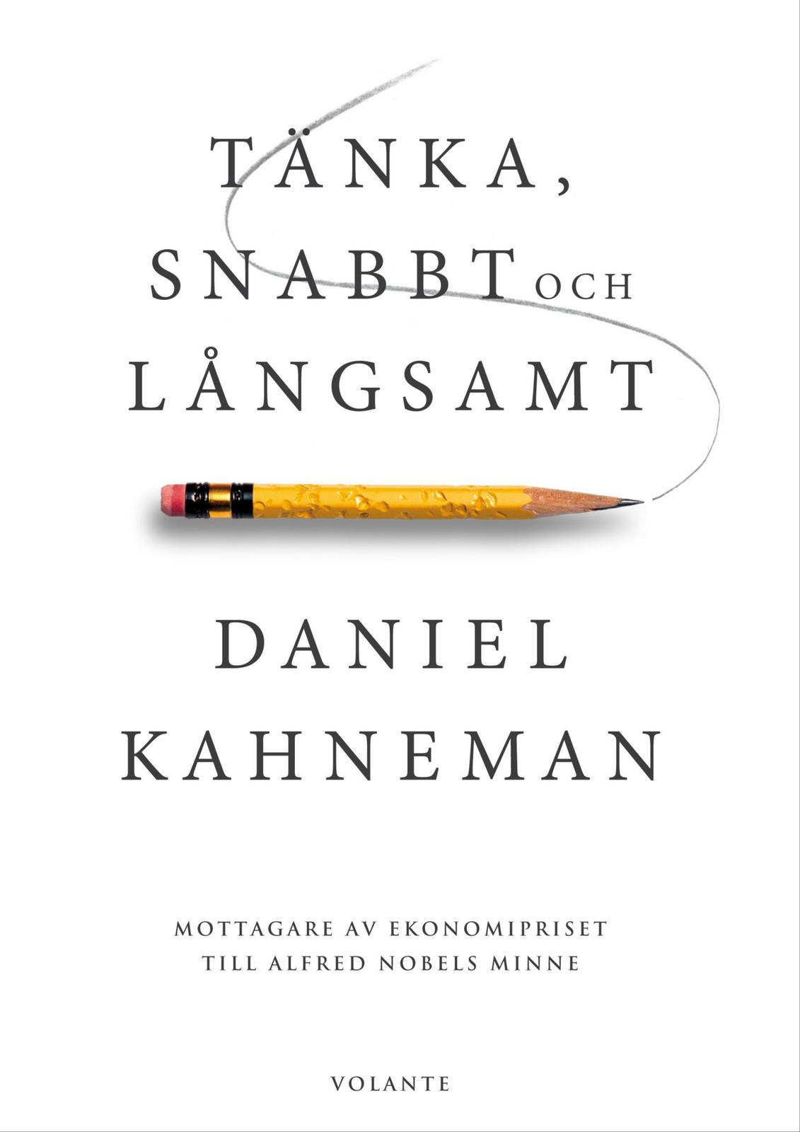 Tänka, snabbt och långsamt (Swedish language, 2012)