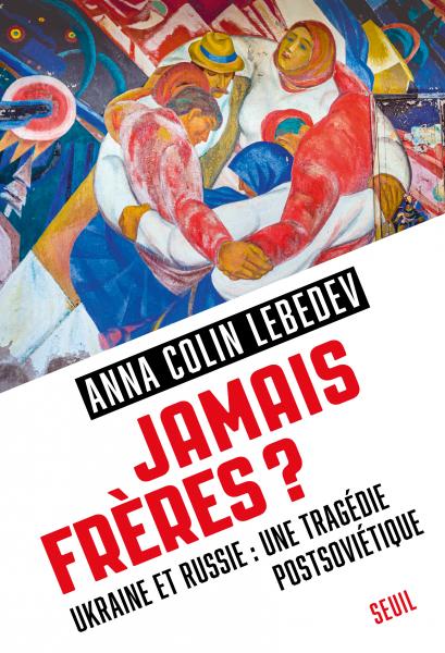 Jamais frères ? (2022, Éditions du Seuil)